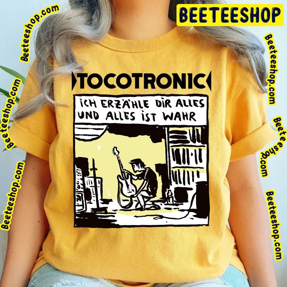 Ich Erzähle Dir Alles Und Alles Ist Wahr I Tell You Everything And Everything Is True Tocotronic Trending Unisex T-Shirt Ich Erzähle Dir Alles Und Alles Ist Wahr I Tell You Everything And Everything Is True Tocotronic Trending Unisex T-Shirt