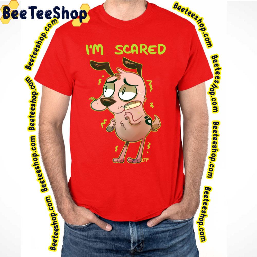 I'm Scared Courage The Cowardly Dog Trending Unisex T-Shirt I'm Scared Courage The Cowardly Dog Trending Unisex T-Shirt