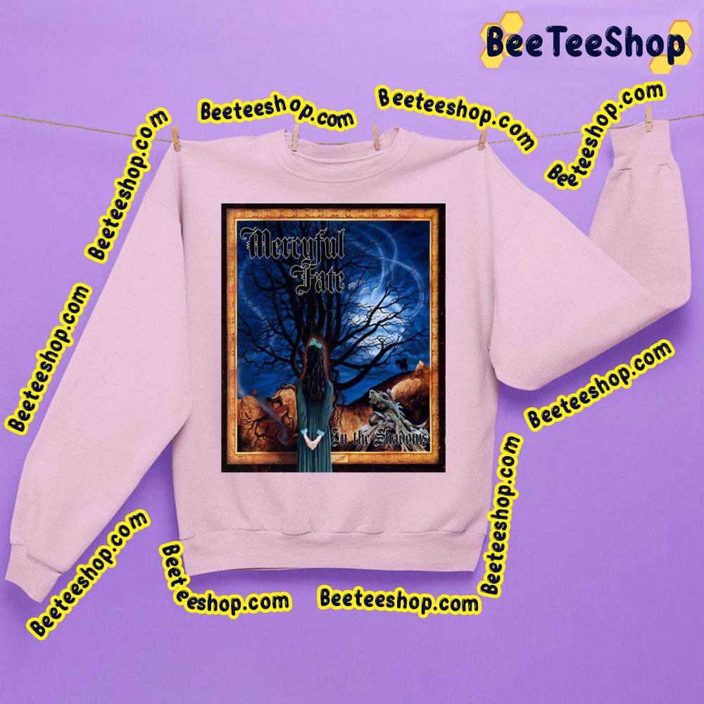 In The Shadown Meryful Fate Trending Unisex Sweatshirt In The Shadown Meryful Fate Trending Unisex Sweatshirt