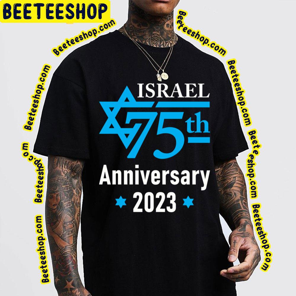 Israel 75th Anniversary 2023 Trending Unisex T-Shirt Israel 75th Anniversary 2023 Trending Unisex T-Shirt