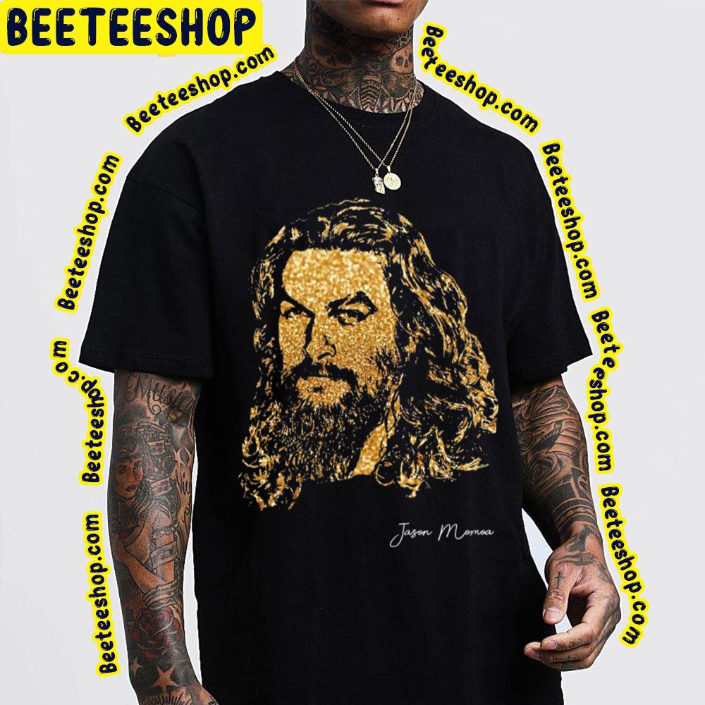 Jason Momoa Gold Trending Unisex T-Shirt Jason Momoa Gold Trending Unisex T-Shirt