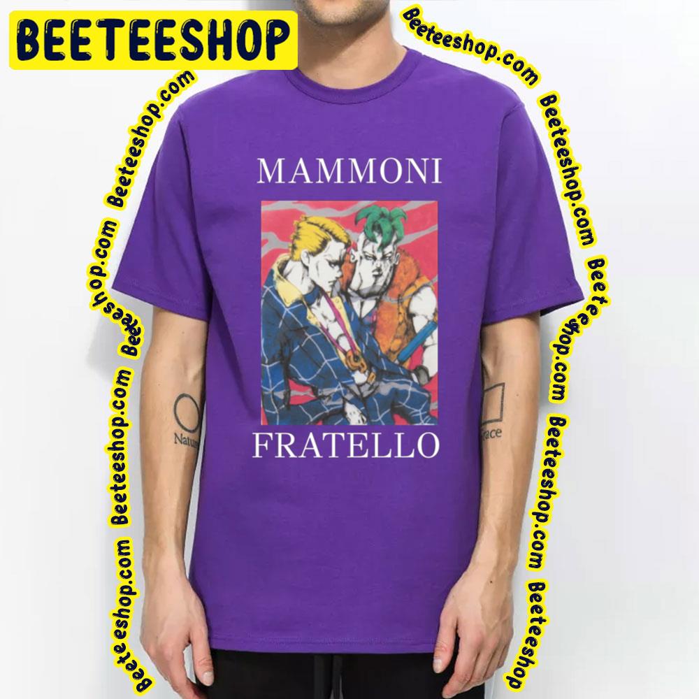 Jojo Mammoni Fratello Trending Unisex T-Shirt Jojo Mammoni Fratello Trending Unisex T-Shirt