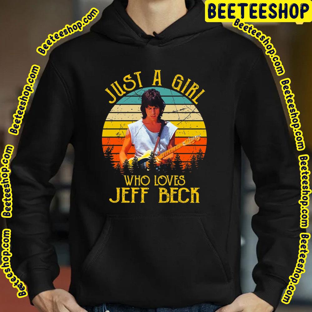 Just A Girl Who Love Jeff Beck Trending Unisex T-Shirt Just A Girl Who Love Jeff Beck Trending Unisex T-Shirt