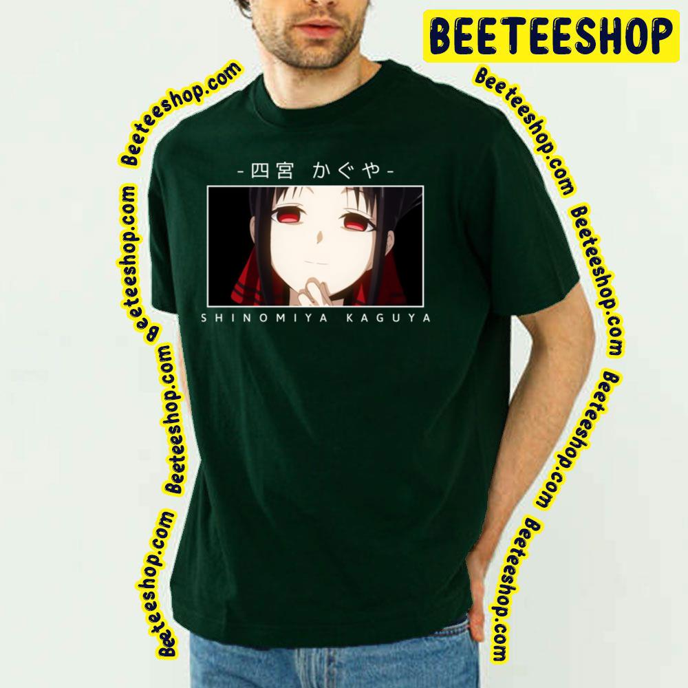 Kaguya Sama Love Is War Shinomiya Kaguya Trending Unisex T-Shirt Kaguya Sama Love Is War Shinomiya Kaguya Trending Unisex T-Shirt