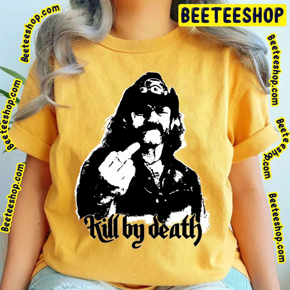 Killed By Death Trending Unisex T-Shirt Killed By Death Trending Unisex T-Shirt