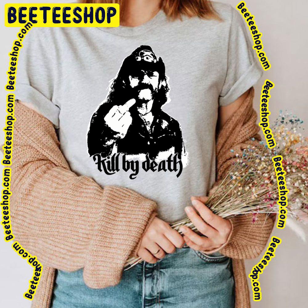 Killed By Death Trending Unisex T-Shirt Killed By Death Trending Unisex T-Shirt