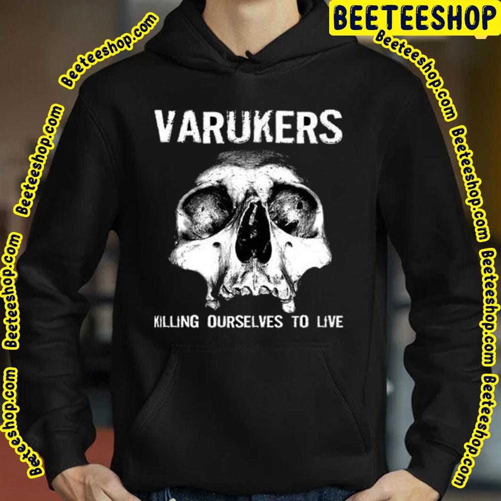 Killing Ourselves To Live The Varukers Trending Unisex T-Shirt Killing Ourselves To Live The Varukers Trending Unisex T-Shirt
