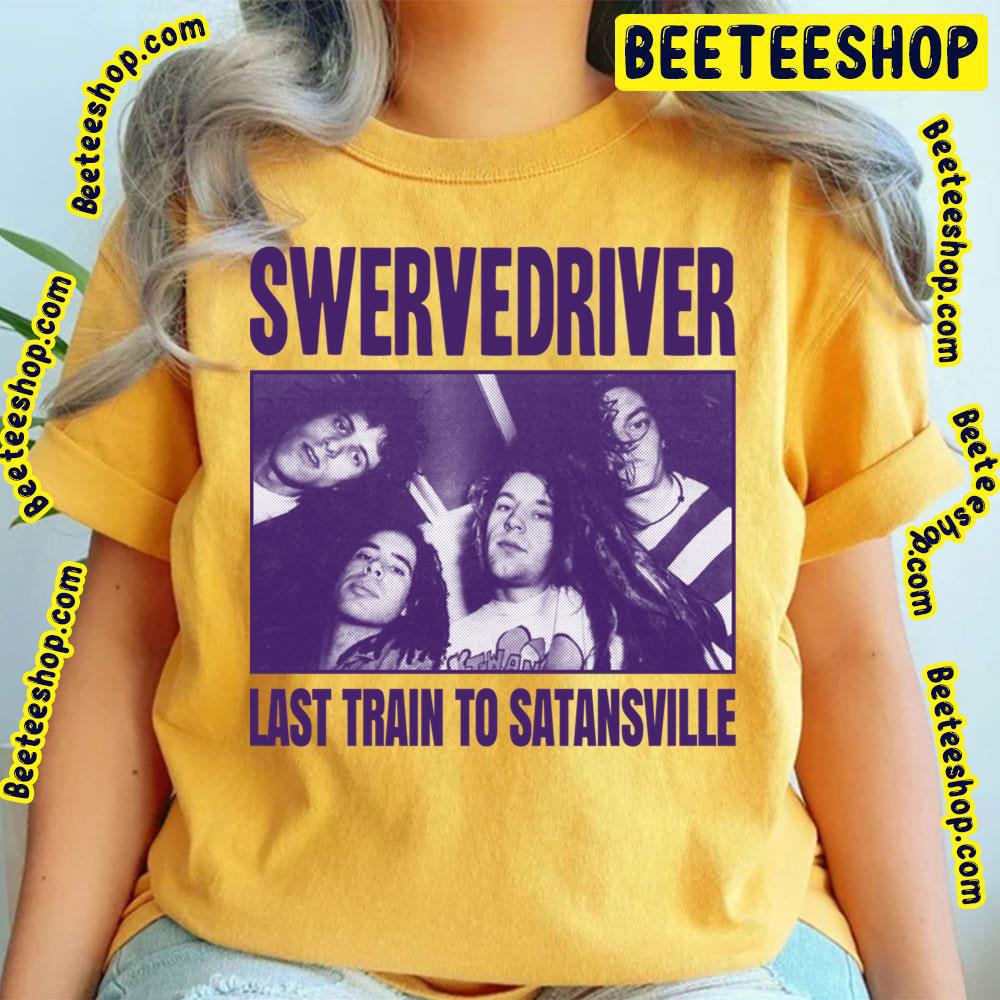 Last Train To Satansville Swervedrivery Trending Unisex T-Shirt Last Train To Satansville Swervedrivery Trending Unisex T-Shirt