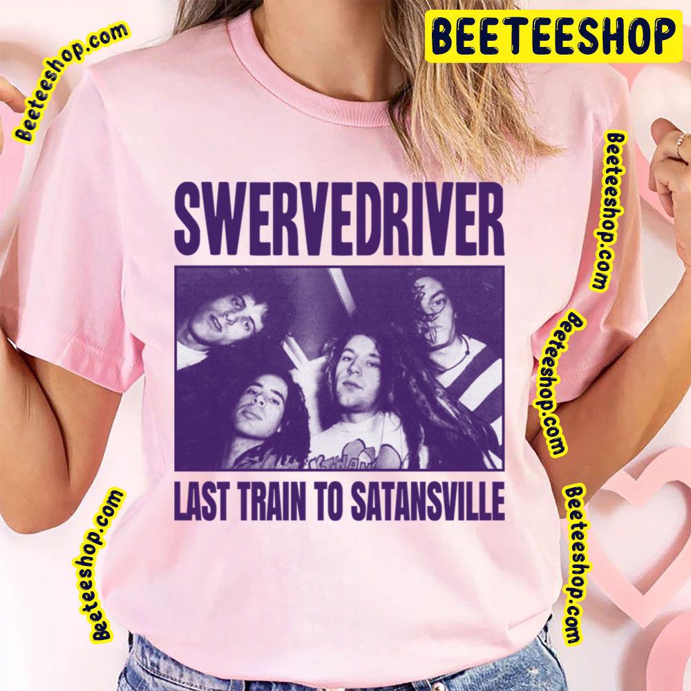 Last Train To Satansville Swervedrivery Trending Unisex T-Shirt Last Train To Satansville Swervedrivery Trending Unisex T-Shirt