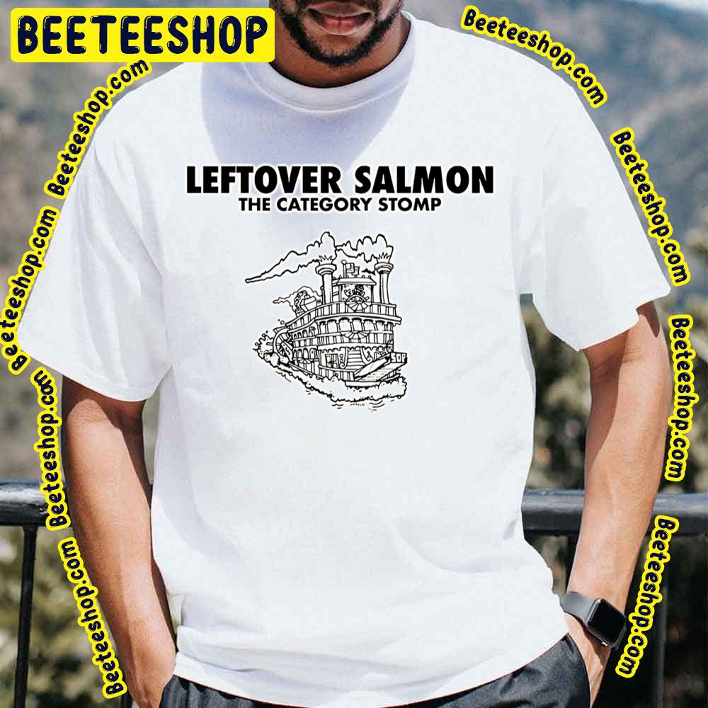 Leftover Salmon The Category Stomp Trending Unisex T-Shirt Leftover Salmon The Category Stomp Trending Unisex T-Shirt