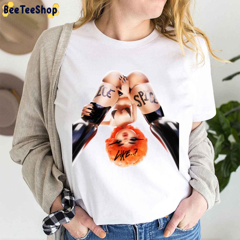 Like... Ice Spice Trending Unisex T-Shirt Like... Ice Spice Trending Unisex T-Shirt