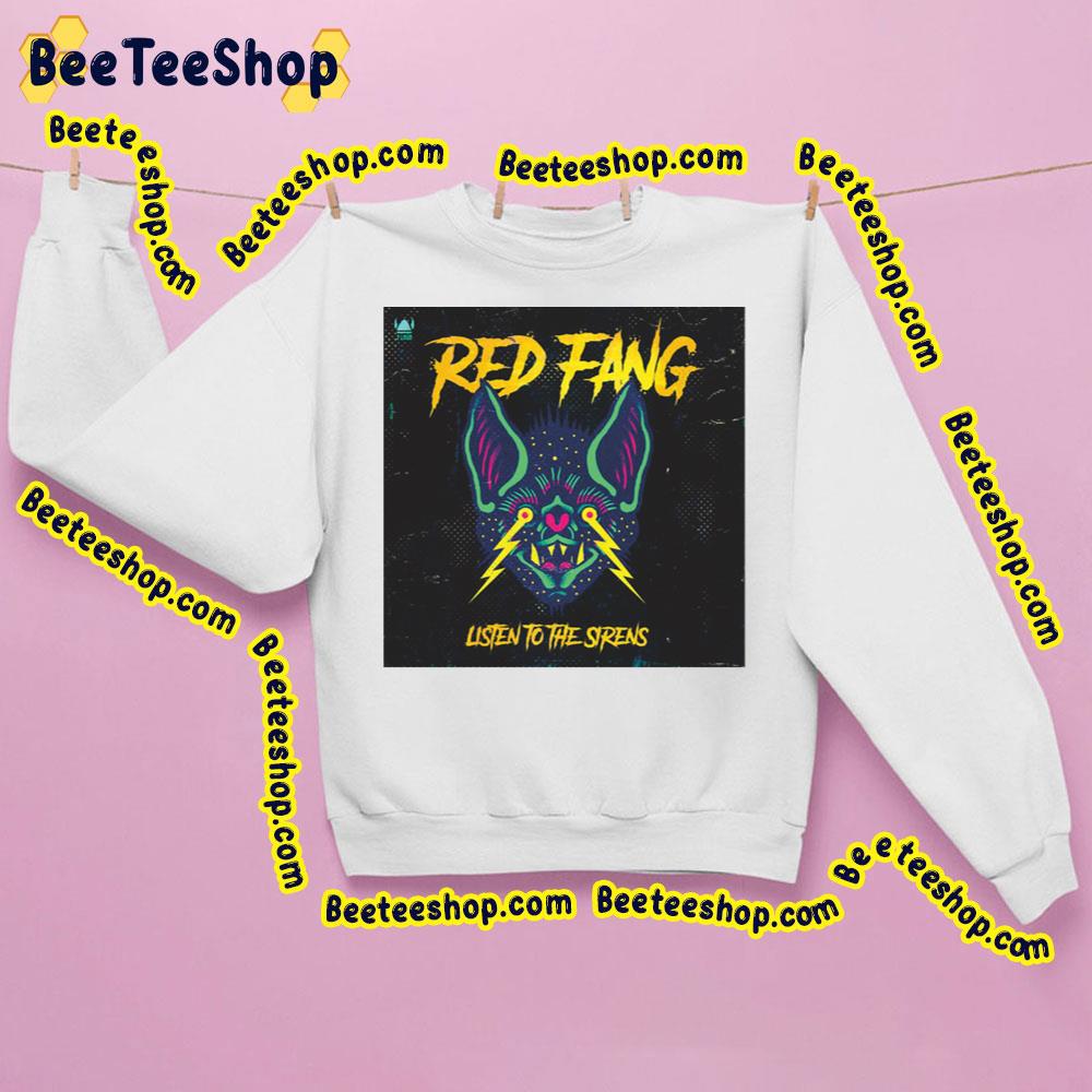 Listen To The Sirens Red Fang Trending Unisex Sweatshirt Listen To The Sirens Red Fang Trending Unisex Sweatshirt