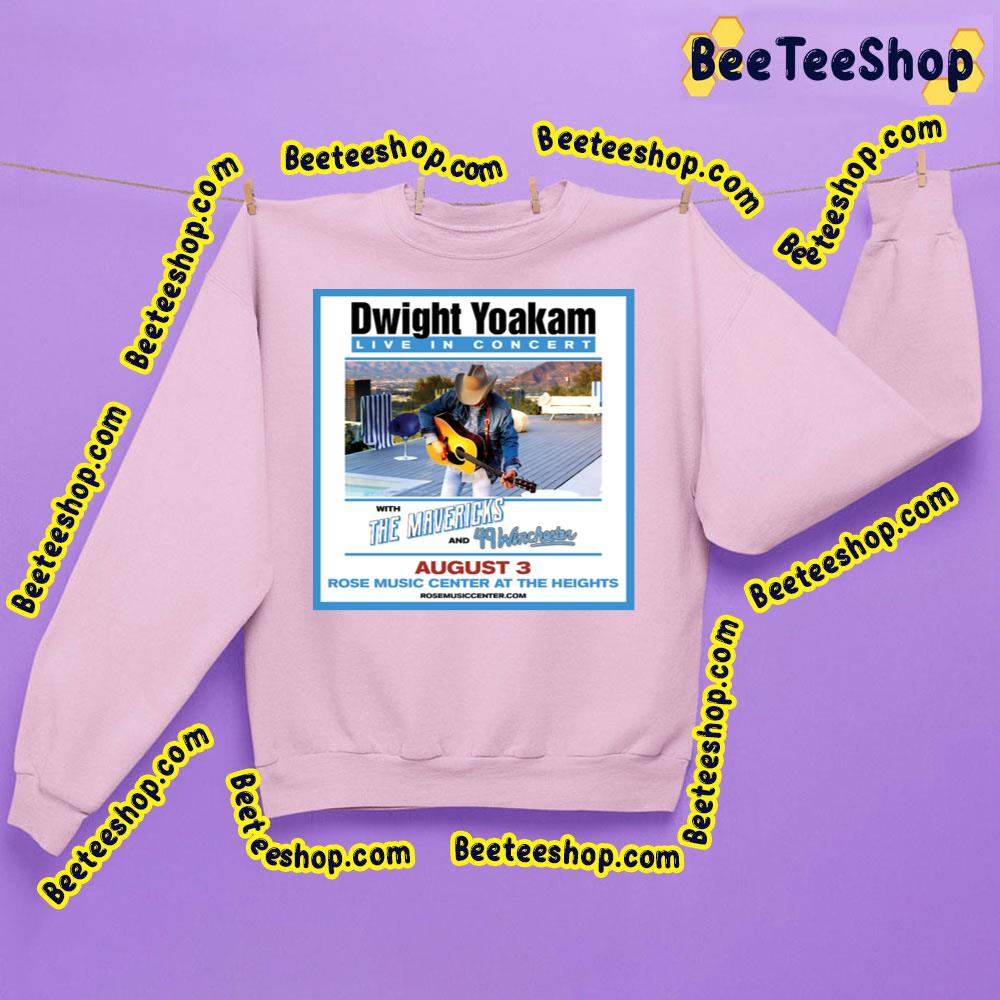 Live In Concert Dwight Yoakam Trending Unisex Sweatshirt Live In Concert Dwight Yoakam Trending Unisex Sweatshirt