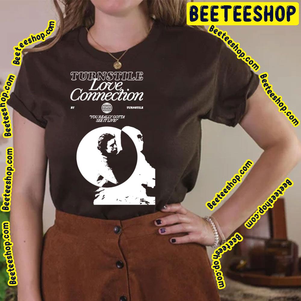 Love Connections Turnstile Trending Unisex T-Shirt Love Connections Turnstile Trending Unisex T-Shirt