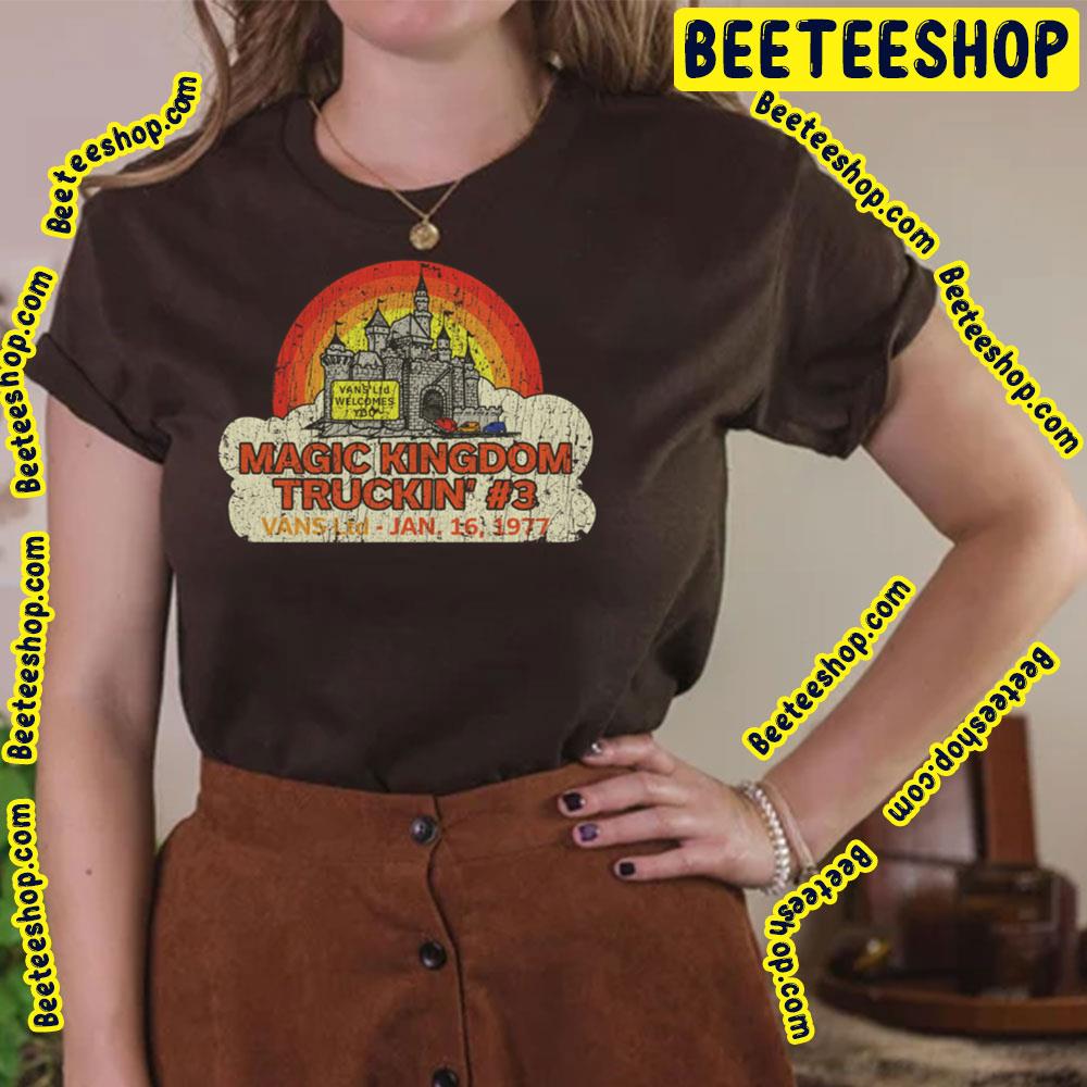 Magic Kingdom Truckin' 3 1977 Trending Unisex T-Shirt Magic Kingdom Truckin' 3 1977 Trending Unisex T-Shirt