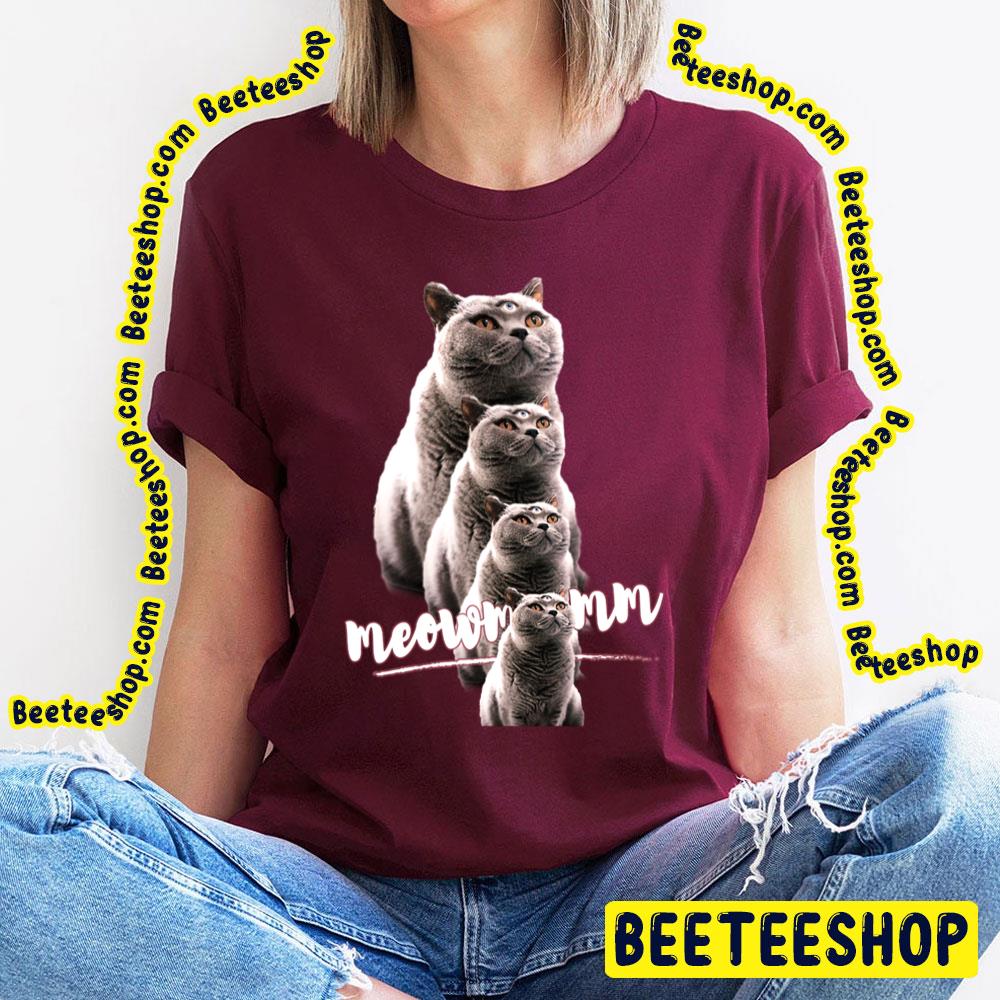Meowmmm Cat 3 Eyes Trending Unisex T-Shirt Meowmmm Cat 3 Eyes Trending Unisex T-Shirt