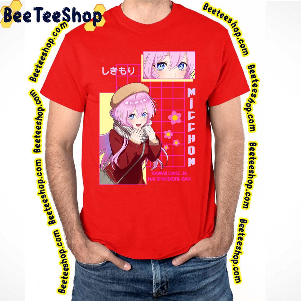 Micchon Shikimori Shikimoris Not Just A Cutie Design Trending Unisex T-Shirt Micchon Shikimori Shikimoris Not Just A Cutie Design Trending Unisex T-Shirt