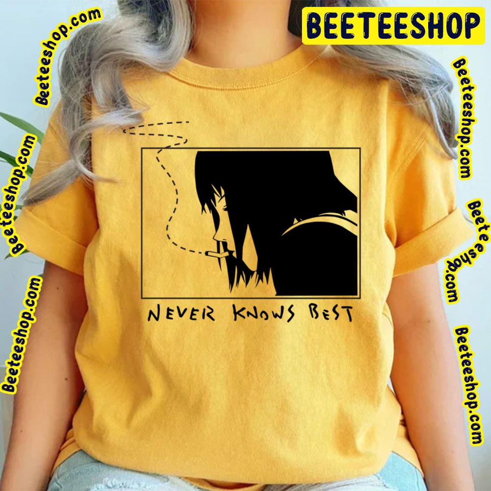 Never Knows Best Black Art Trending Unisex T-Shirt Never Knows Best Black Art Trending Unisex T-Shirt