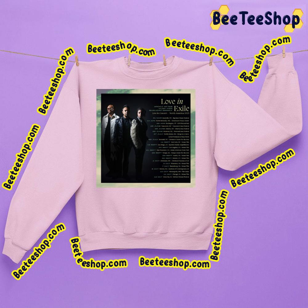North America 2023 Love In Exile Arooj Aftab, Vijay Iyer, And Shahzad Ismaily Trending Unisex Sweatshirt North America 2023 Love In Exile Arooj Aftab, Vijay Iyer, And Shahzad Ismaily Trending Unisex Sweatshirt