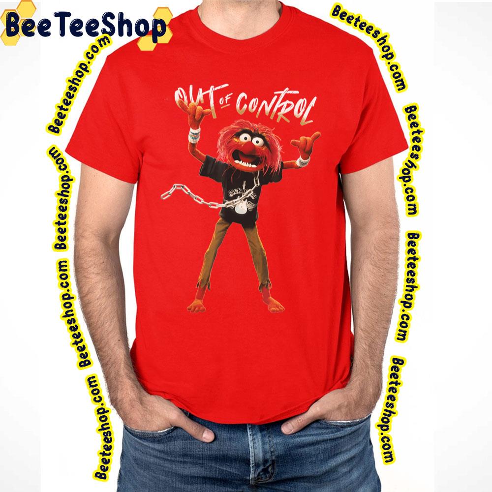 Out Of Control The Muppets Trending Unisex T-Shirt Out Of Control The Muppets Trending Unisex T-Shirt
