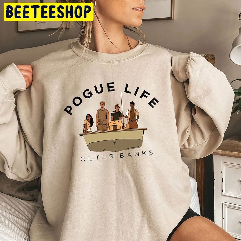 Outer Banks Pogue Life Paradise On Earth Friends Netflix Show Trending Unisex Sweatshirt Outer Banks Pogue Life Paradise On Earth Friends Netflix Show Trending Unisex Sweatshirt