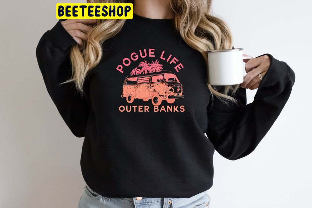 Outer Banks-Pogues For Life Trending Unisex Sweatshirt Outer Banks-Pogues For Life Trending Unisex Sweatshirt