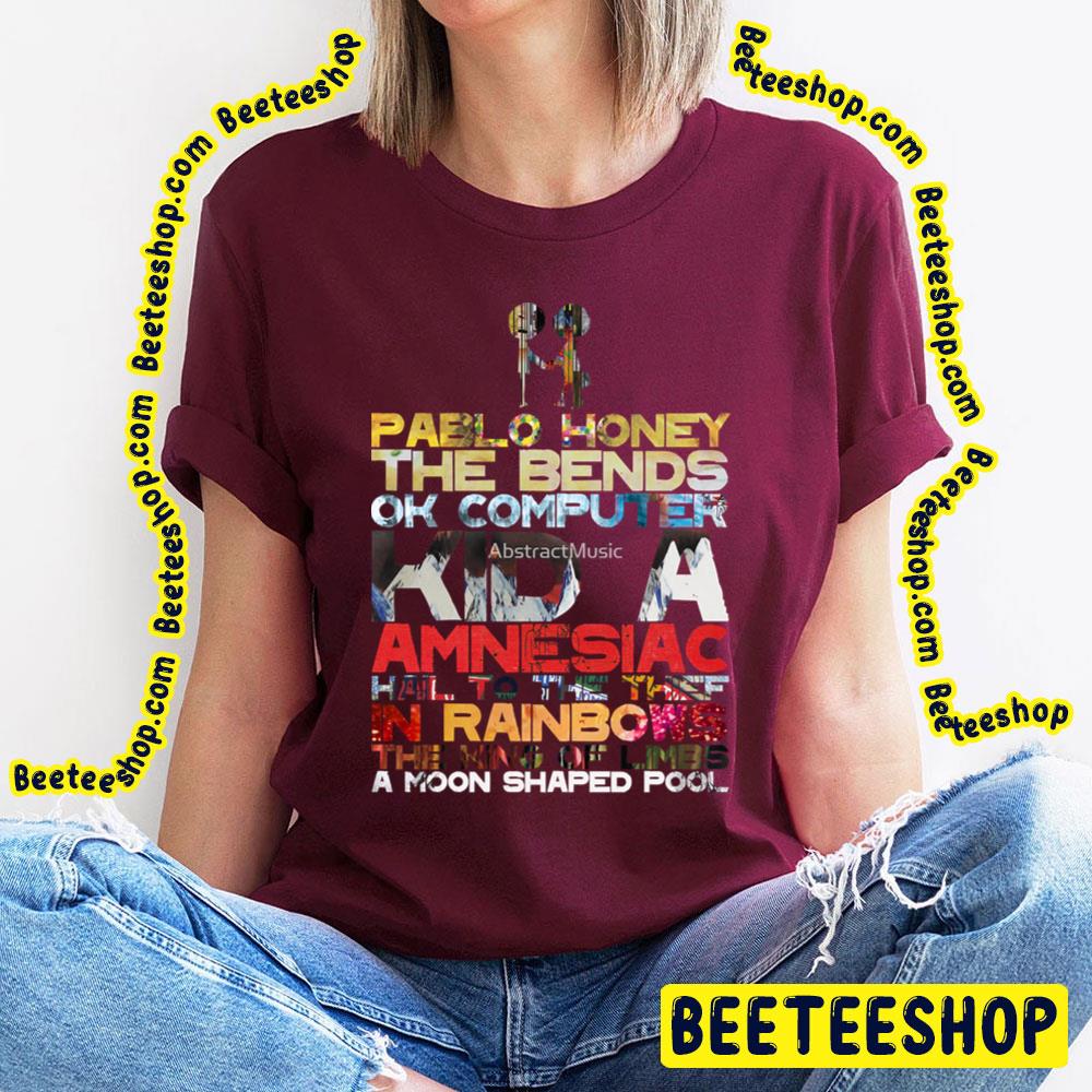 Pablo Honey The Bends Ok Computer Trending Unisex T-Shirt Pablo Honey The Bends Ok Computer Trending Unisex T-Shirt