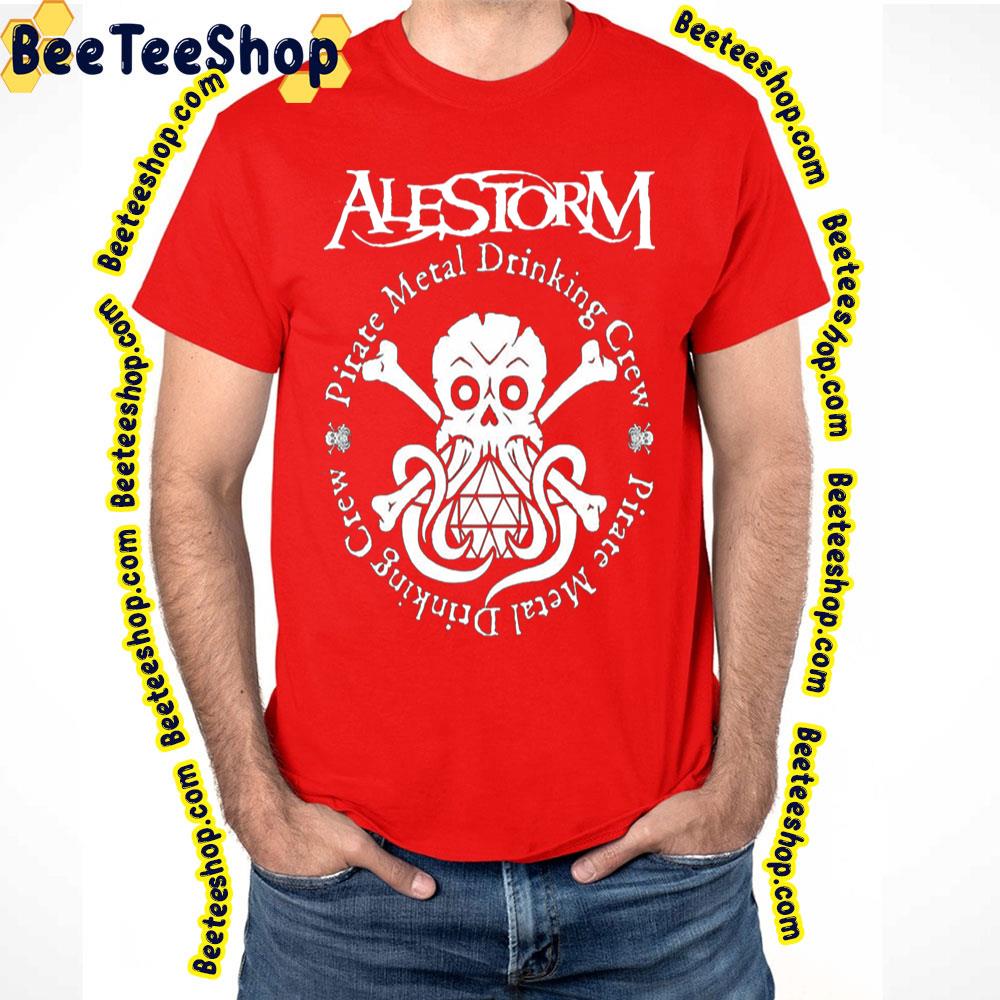 Pieate Metal Drinking Crew Alestorm Trending Unisex T-Shirt Pieate Metal Drinking Crew Alestorm Trending Unisex T-Shirt