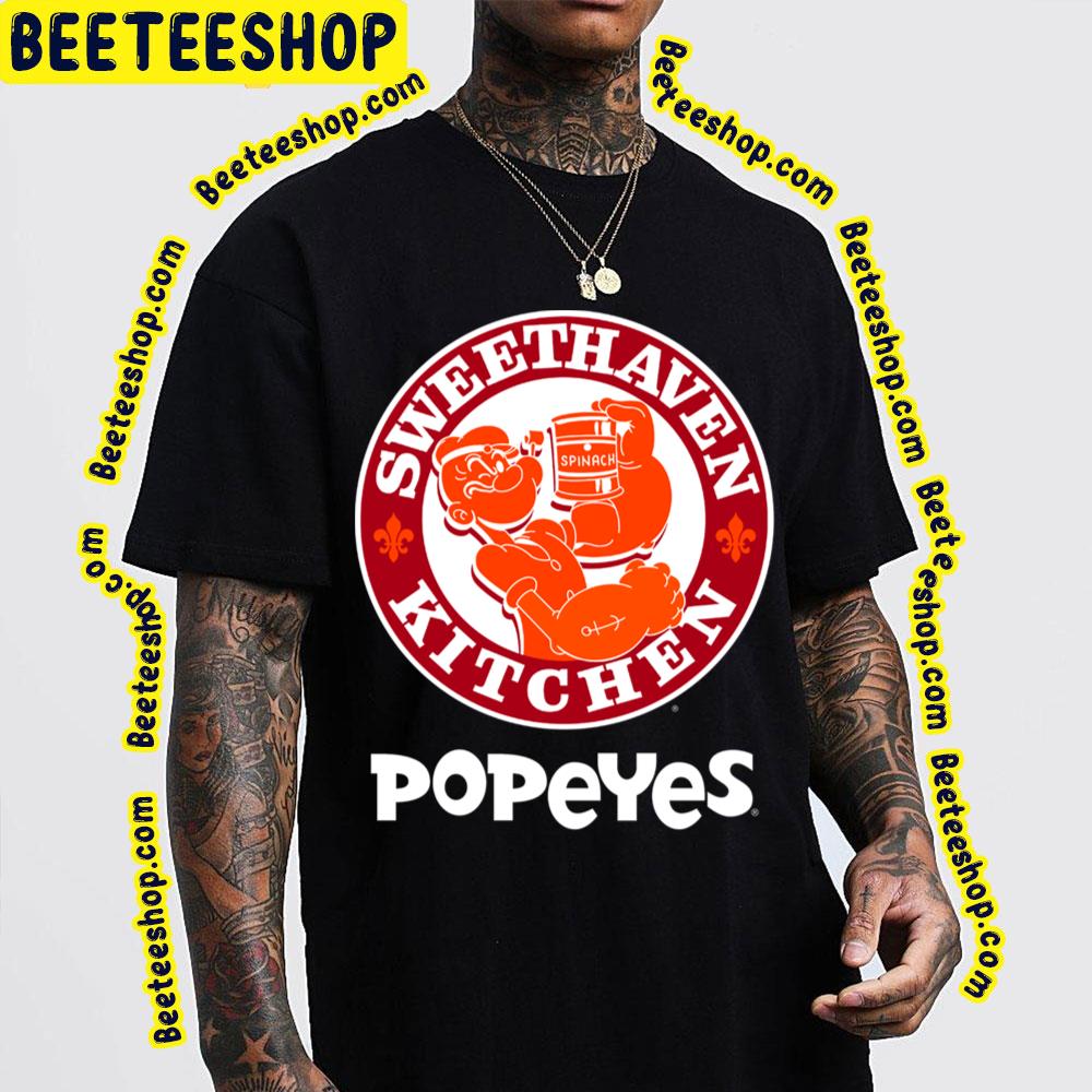 Popeyes Sweethaven Kitchen Trending Unisex T-Shirt Popeyes Sweethaven Kitchen Trending Unisex T-Shirt