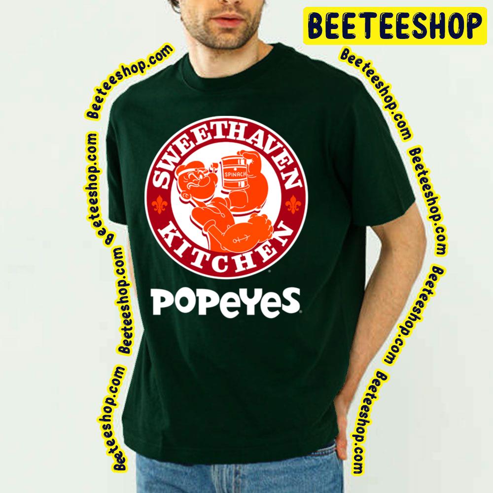 Popeyes Sweethaven Kitchen Trending Unisex T-Shirt Popeyes Sweethaven Kitchen Trending Unisex T-Shirt