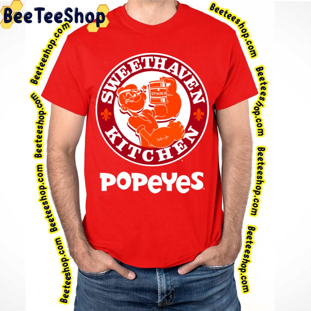 Popeyes Sweethaven Kitchen Trending Unisex T-Shirt Popeyes Sweethaven Kitchen Trending Unisex T-Shirt