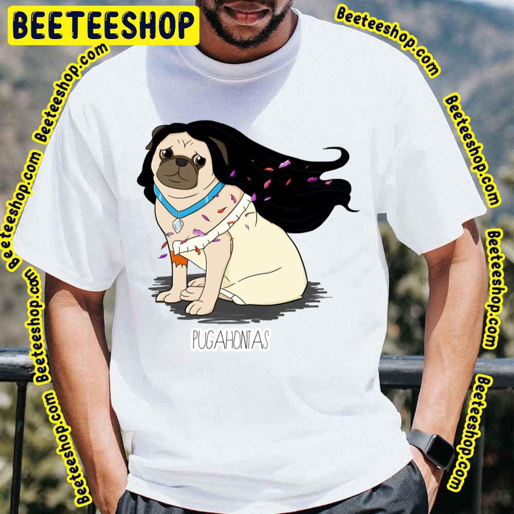 Pugahontas Cute Dog Trending Unisex T-Shirt Pugahontas Cute Dog Trending Unisex T-Shirt