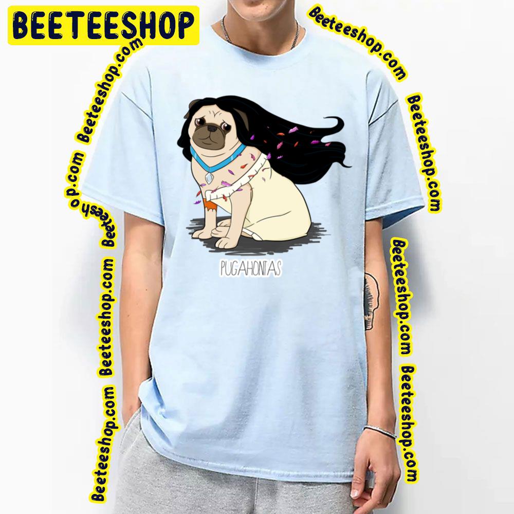 Pugahontas Cute Dog Trending Unisex T-Shirt Pugahontas Cute Dog Trending Unisex T-Shirt