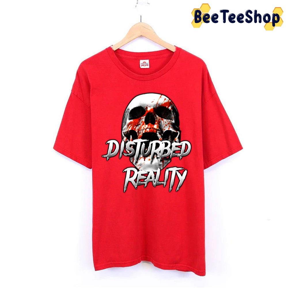 Reality Disturbed Trending Unisex T-Shirt Reality Disturbed Trending Unisex T-Shirt