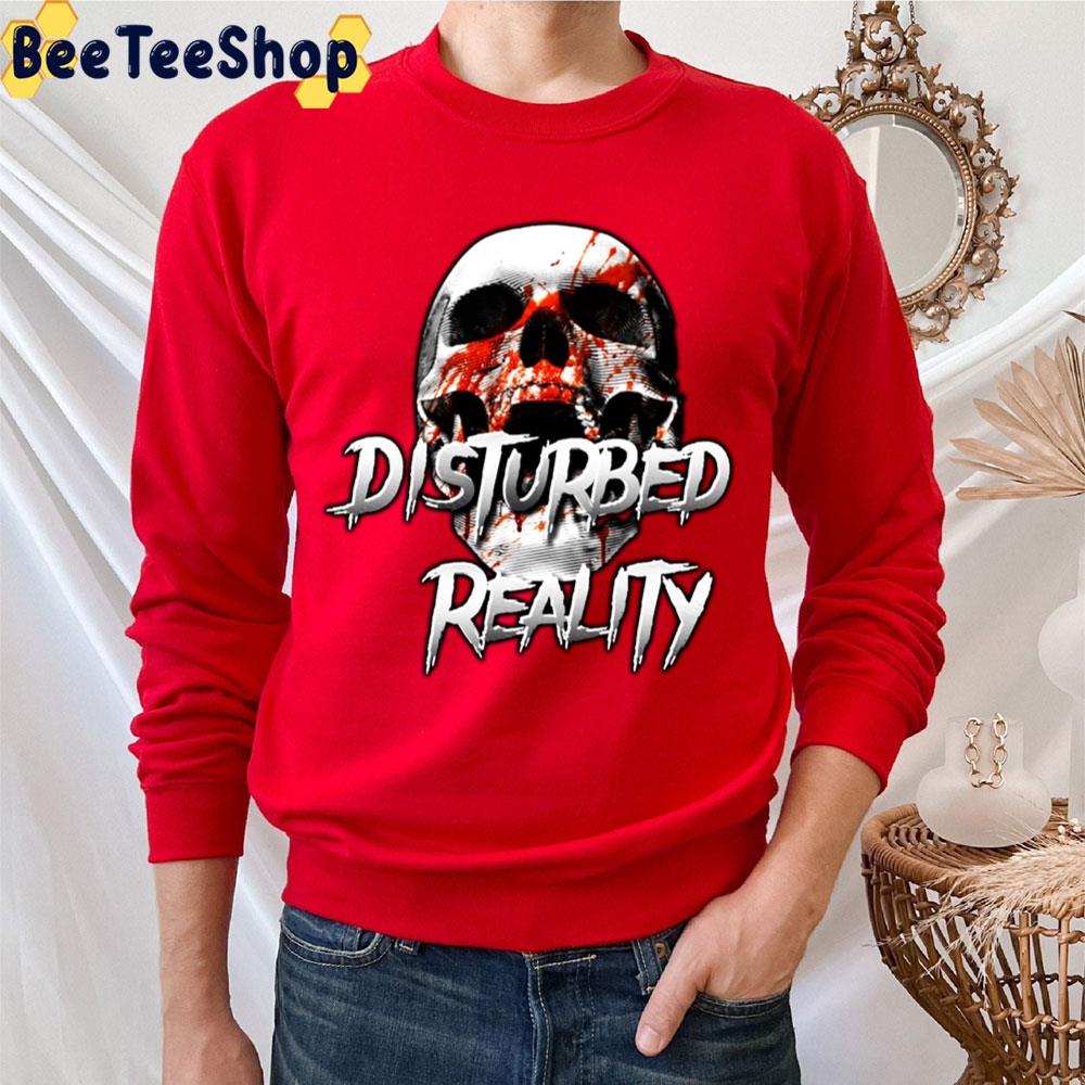 Reality Disturbed Trending Unisex T-Shirt Reality Disturbed Trending Unisex T-Shirt