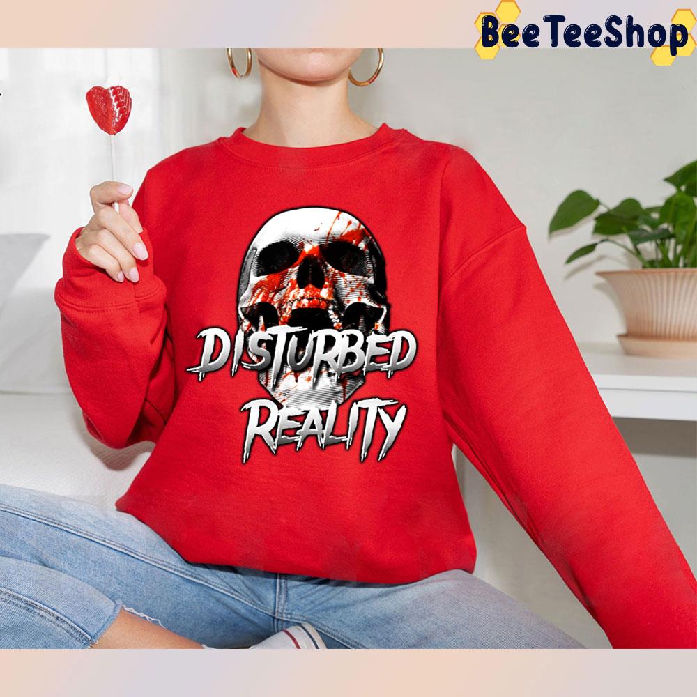 Reality Disturbed Trending Unisex T-Shirt Reality Disturbed Trending Unisex T-Shirt