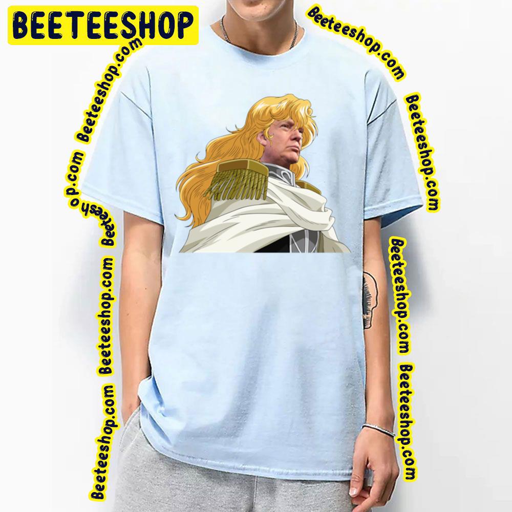 Reinhard Von Lohengramm Donald Trump Legend Of The Galactic Heroes Trending Unisex T-Shirt Reinhard Von Lohengramm Donald Trump Legend Of The Galactic Heroes Trending Unisex T-Shirt