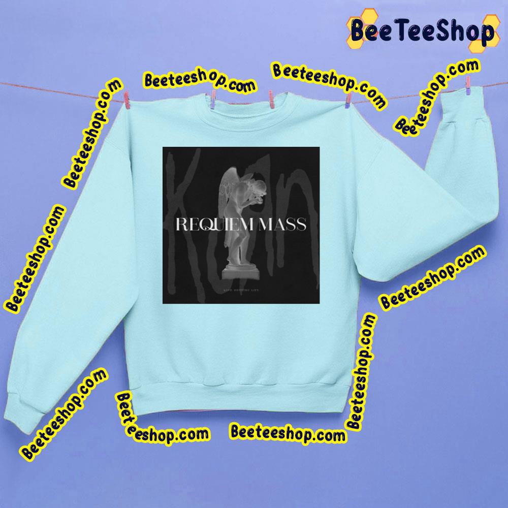 Requiem Mass Korn Trending Unisex Sweatshirt Requiem Mass Korn Trending Unisex Sweatshirt