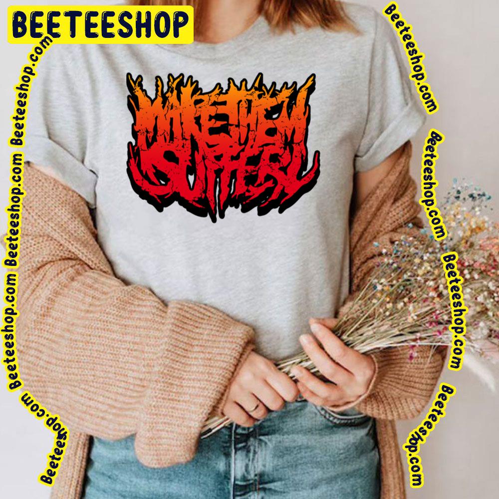 Retro Logo Make Them Suffer Merch Trending Unisex T-Shirt Retro Logo Make Them Suffer Merch Trending Unisex T-Shirt