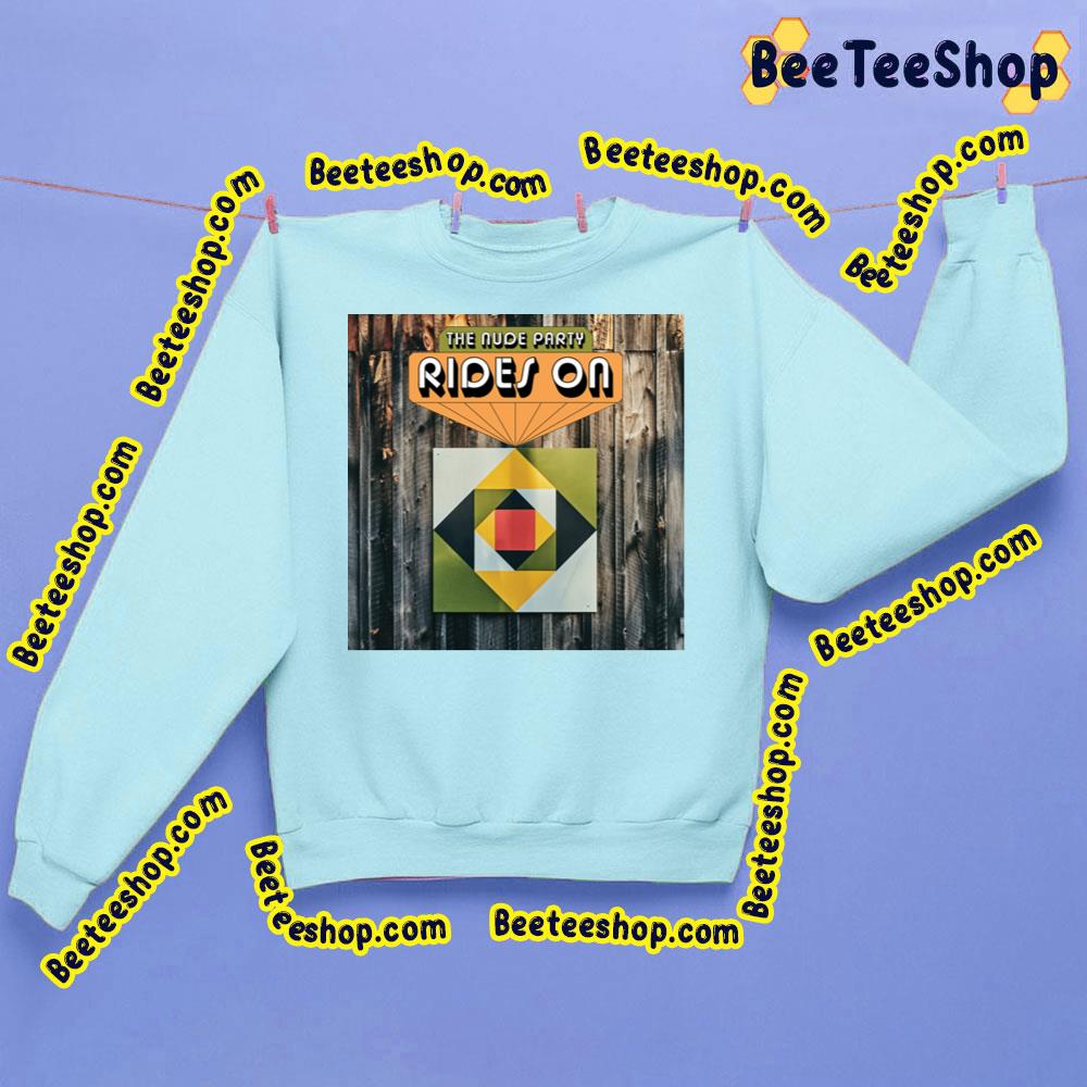 Rides On The Nude Party Trending Unisex Sweatshirt Rides On The Nude Party Trending Unisex Sweatshirt