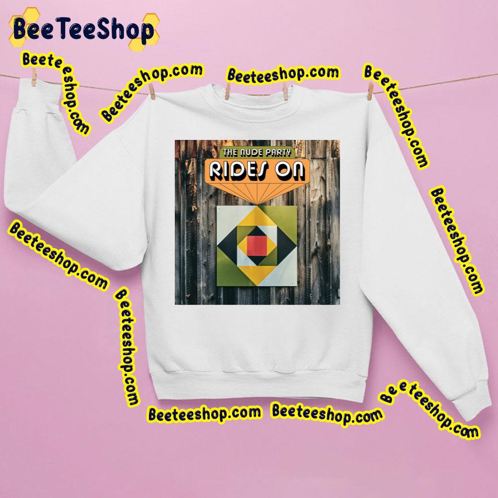 Rides On The Nude Party Trending Unisex Sweatshirt Rides On The Nude Party Trending Unisex Sweatshirt