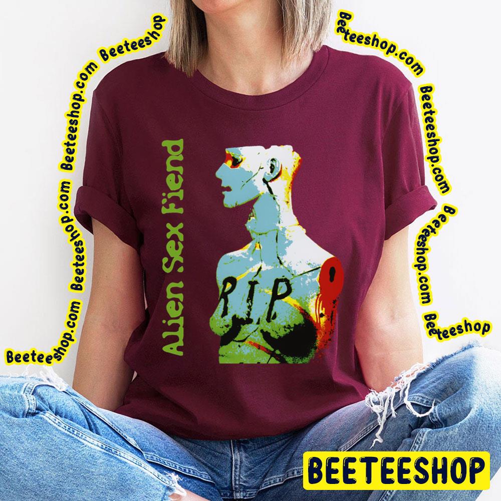 Rip Alien Sex Fiend Trending Unisex T-Shirt Rip Alien Sex Fiend Trending Unisex T-Shirt