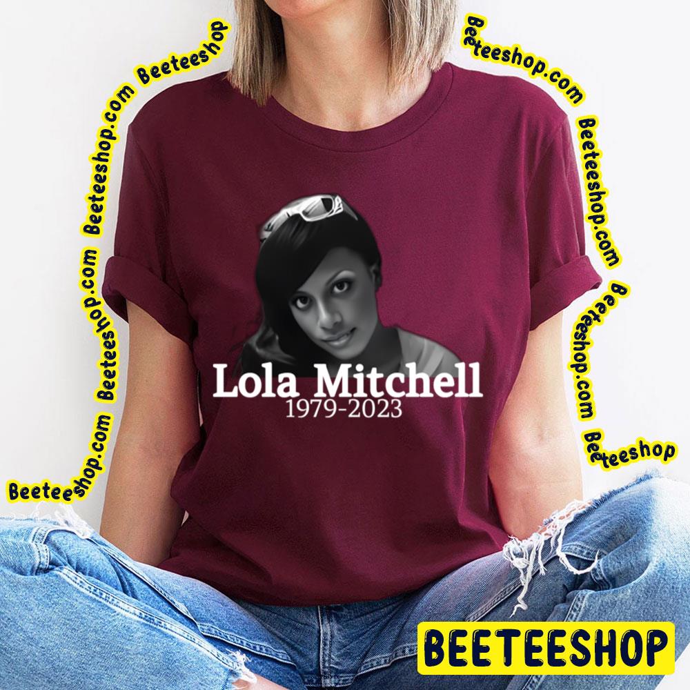 Rip Lola Chantrelle Mitchell 1979 2023 Thank You For The Memories Boo Trending Unisex T-Shirt Rip Lola Chantrelle Mitchell 1979 2023 Thank You For The Memories Boo Trending Unisex T-Shirt