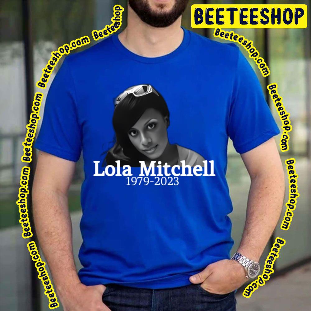 Rip Lola Chantrelle Mitchell 1979 2023 Thank You For The Memories Boo Trending Unisex T-Shirt Rip Lola Chantrelle Mitchell 1979 2023 Thank You For The Memories Boo Trending Unisex T-Shirt