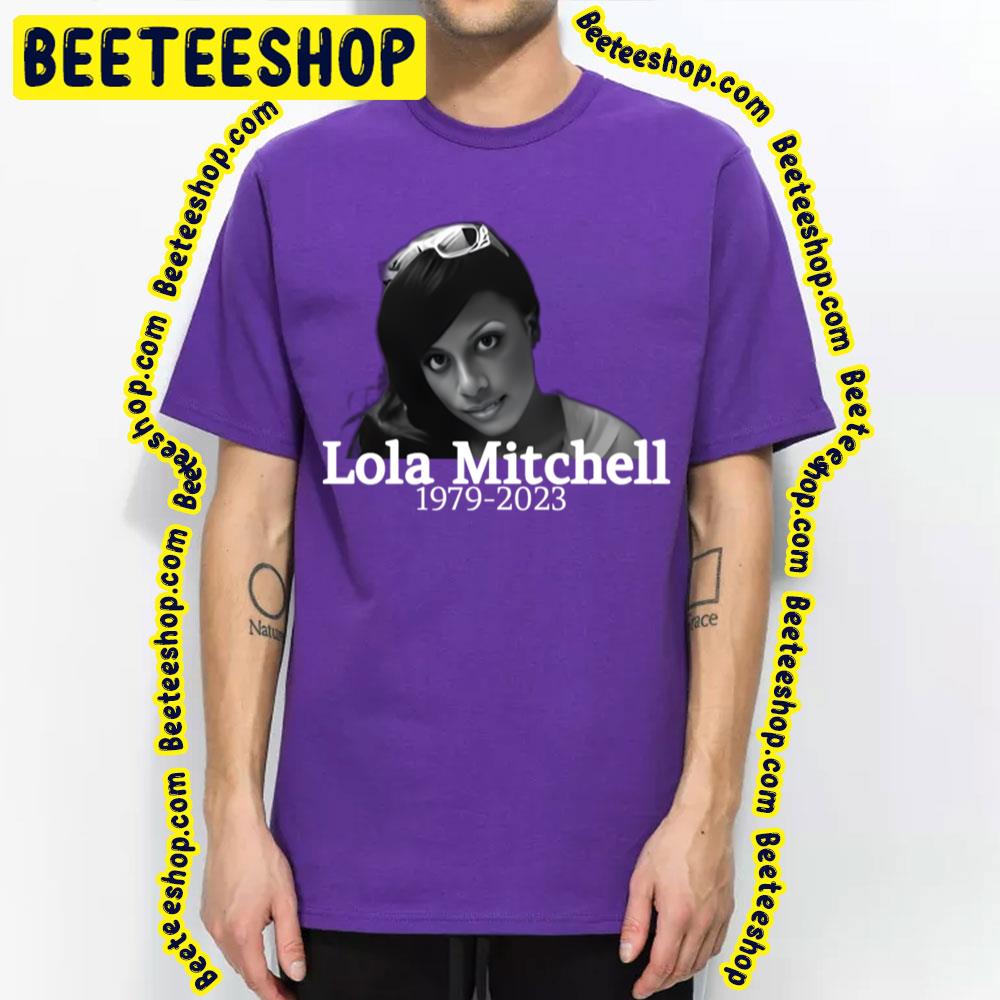 Rip Lola Chantrelle Mitchell 1979 2023 Thank You For The Memories Boo Trending Unisex T-Shirt Rip Lola Chantrelle Mitchell 1979 2023 Thank You For The Memories Boo Trending Unisex T-Shirt