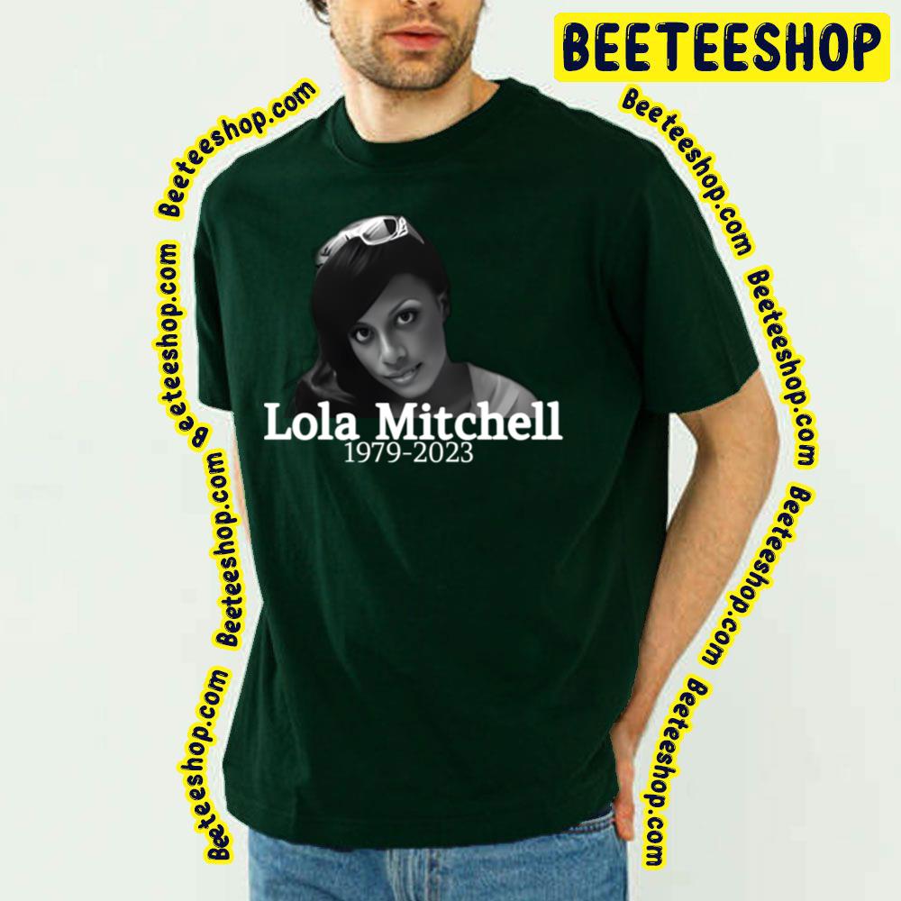 Rip Lola Chantrelle Mitchell 1979 2023 Thank You For The Memories Boo Trending Unisex T-Shirt Rip Lola Chantrelle Mitchell 1979 2023 Thank You For The Memories Boo Trending Unisex T-Shirt