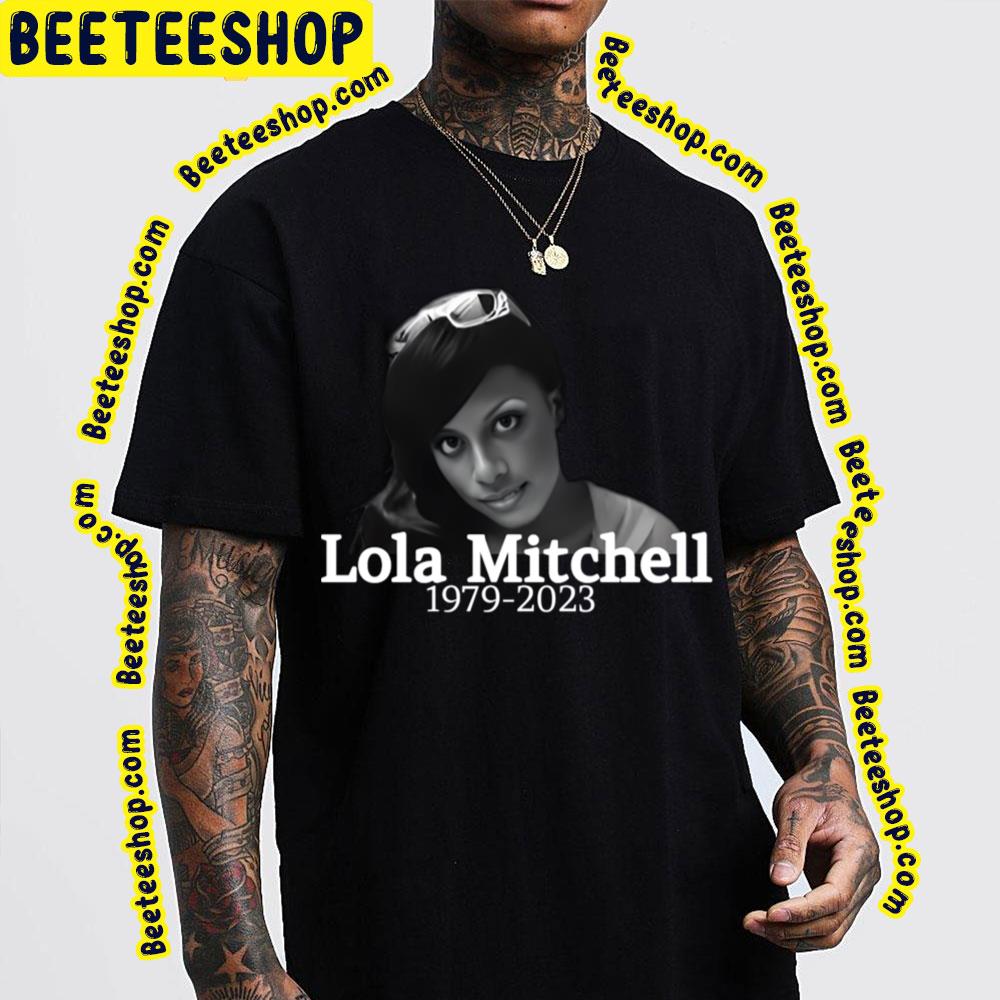 Rip Lola Chantrelle Mitchell 1979 2023 Thank You For The Memories Boo Trending Unisex T-Shirt Rip Lola Chantrelle Mitchell 1979 2023 Thank You For The Memories Boo Trending Unisex T-Shirt