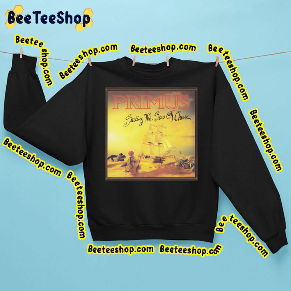 Sailing The Seas Of Cheese Primus Trending Unisex Sweatshirt Sailing The Seas Of Cheese Primus Trending Unisex Sweatshirt