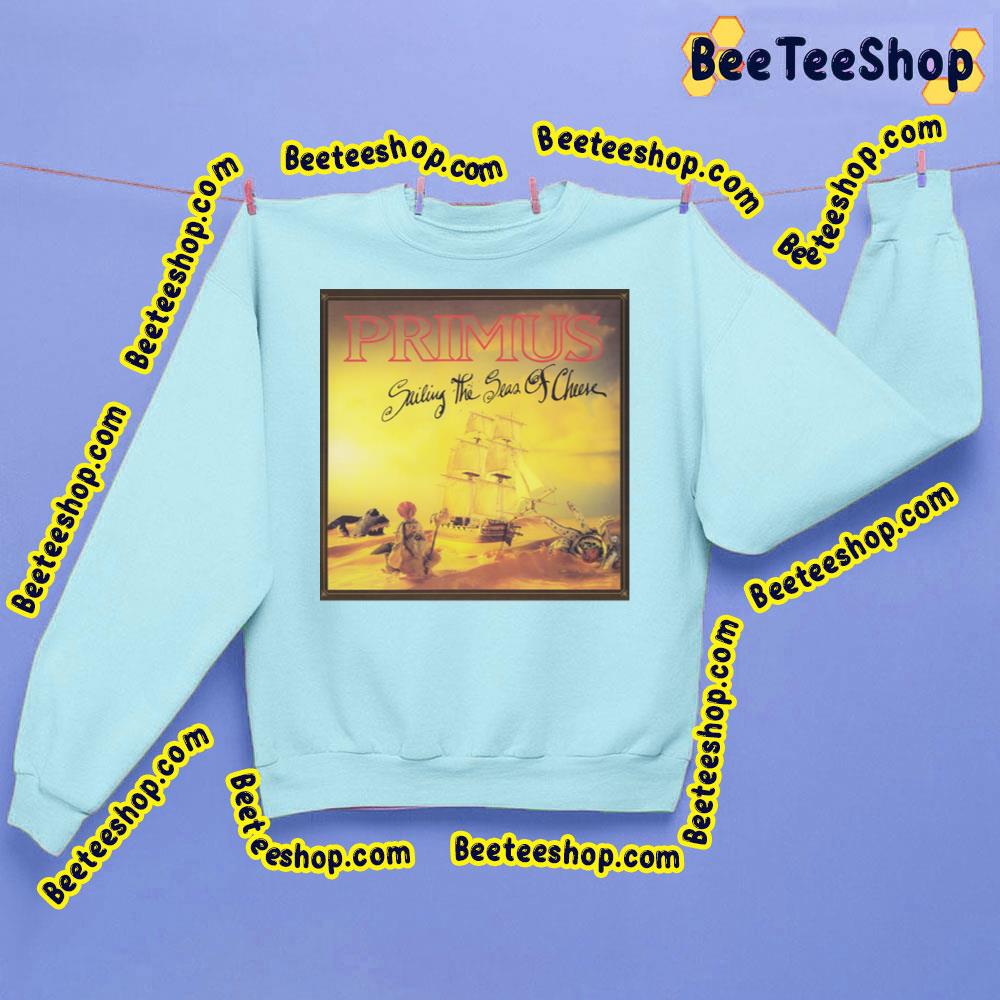 Sailing The Seas Of Cheese Primus Trending Unisex Sweatshirt Sailing The Seas Of Cheese Primus Trending Unisex Sweatshirt