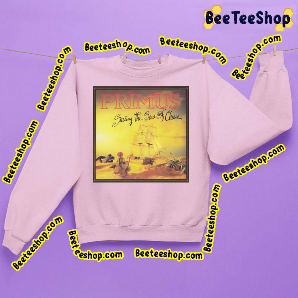 Sailing The Seas Of Cheese Primus Trending Unisex Sweatshirt Sailing The Seas Of Cheese Primus Trending Unisex Sweatshirt